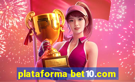 plataforma bet10.com